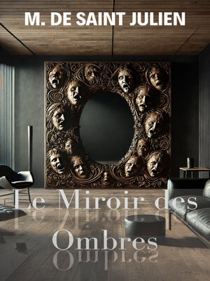 cover image of Le Miroir Des Ombres